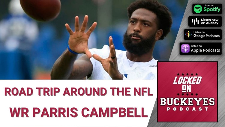 Ohio State road trip around the NFL: Parris Campbell | Locked On Buckeyes