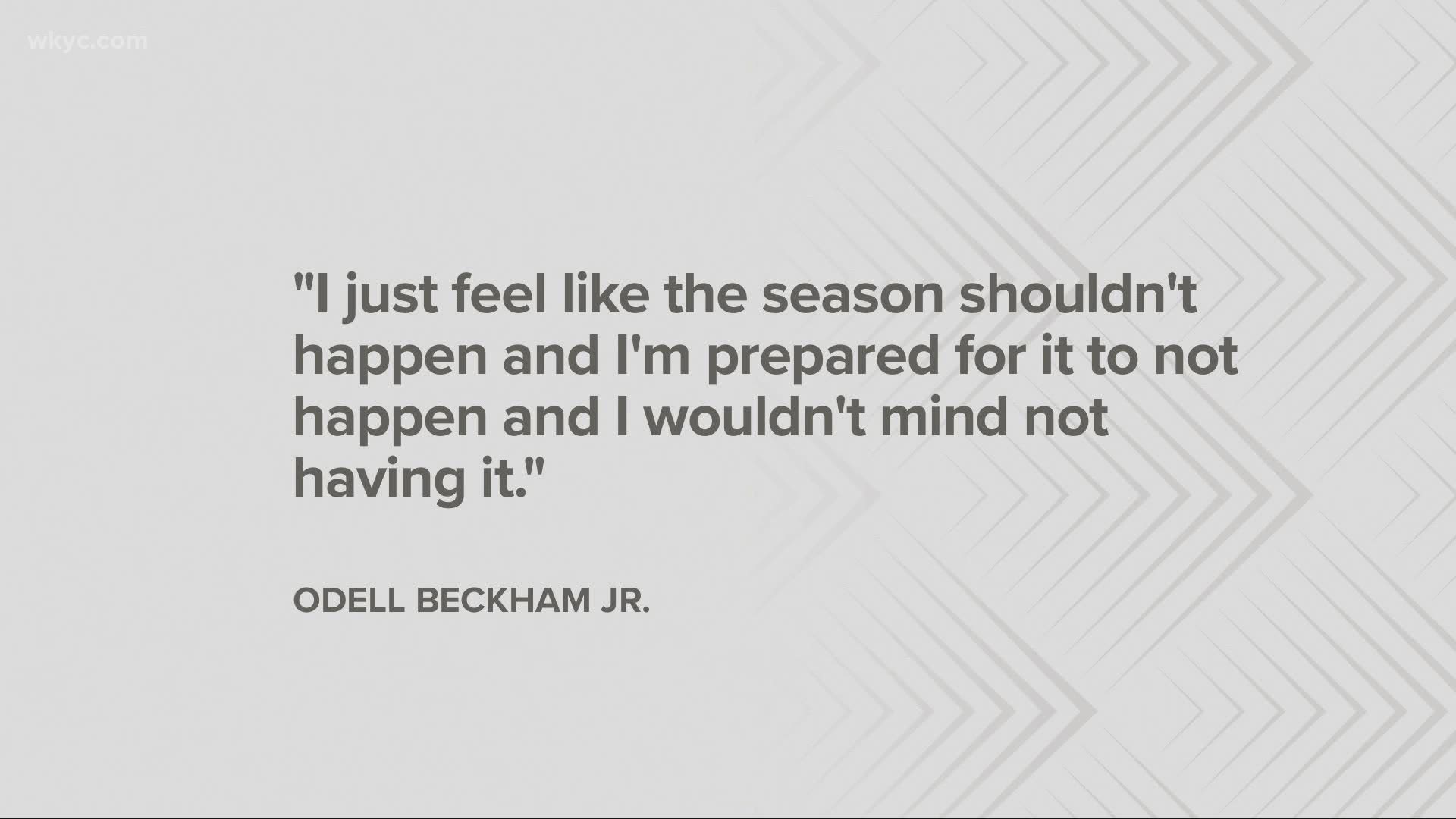 Odell Beckham Jr. plans to participate in the 2020 NFL season. But that doesn't mean that the Cleveland Browns star wide receiver doesn't have his concerns.