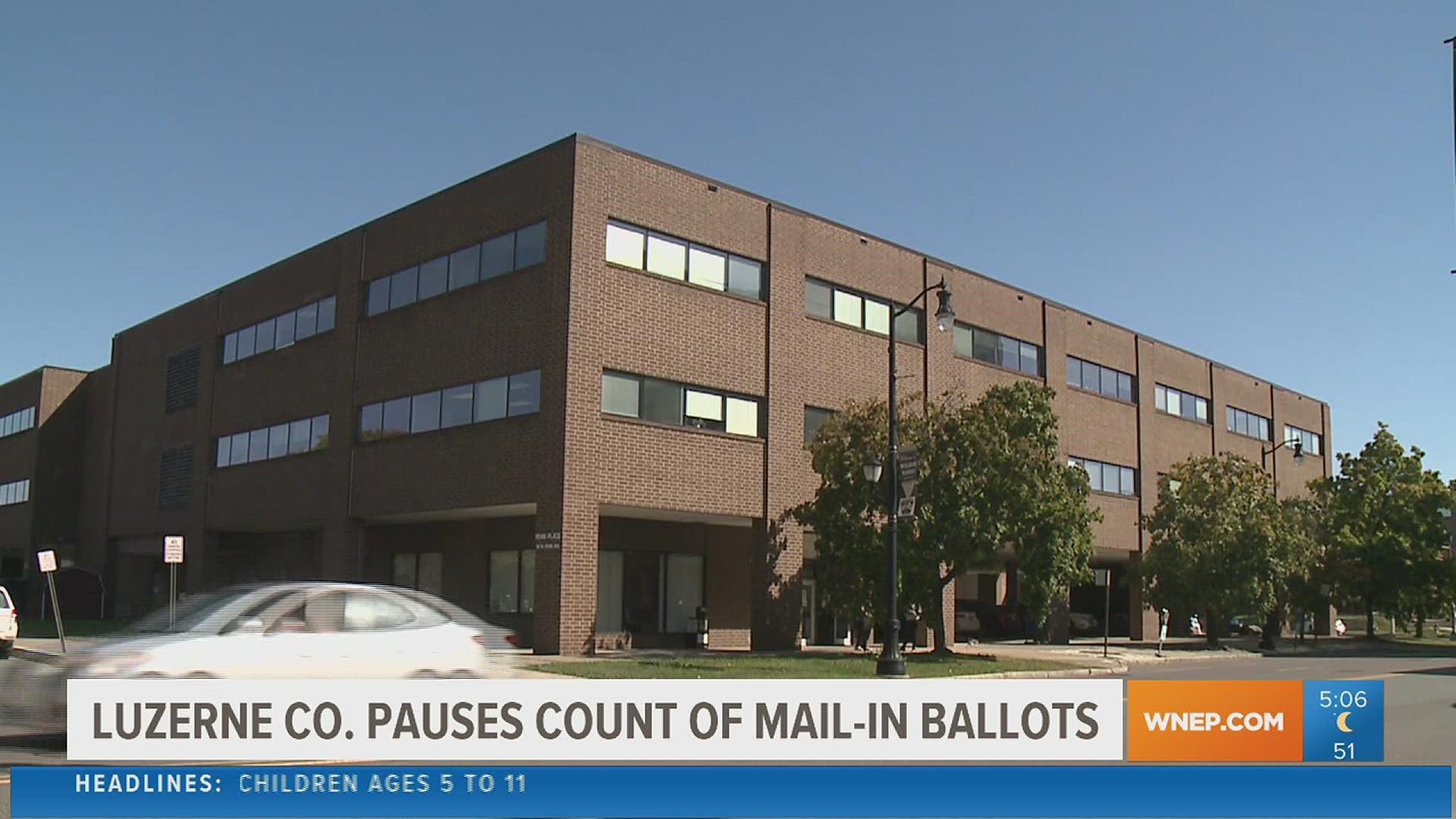 Luzerne County stopped counting mail-in ballots Tuesday night and will resume counting Wednesday morning.