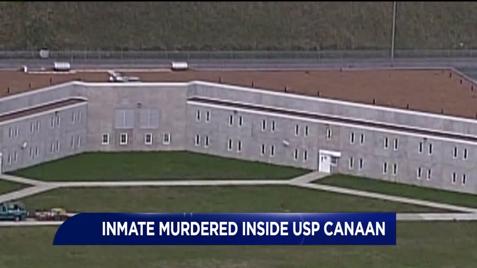 Inmate Killed Inside USP Canaan