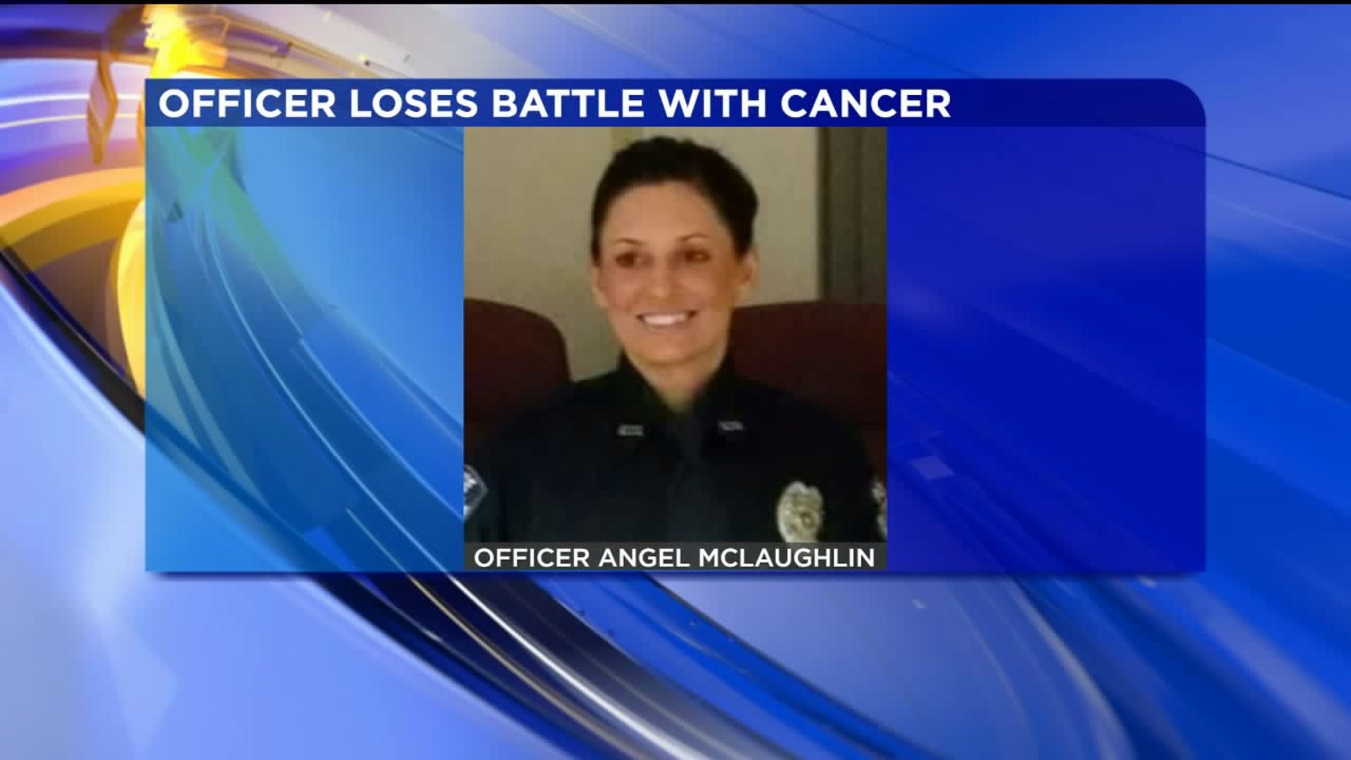 Lycoming County Police Officer Passes Away After Cancer Battle