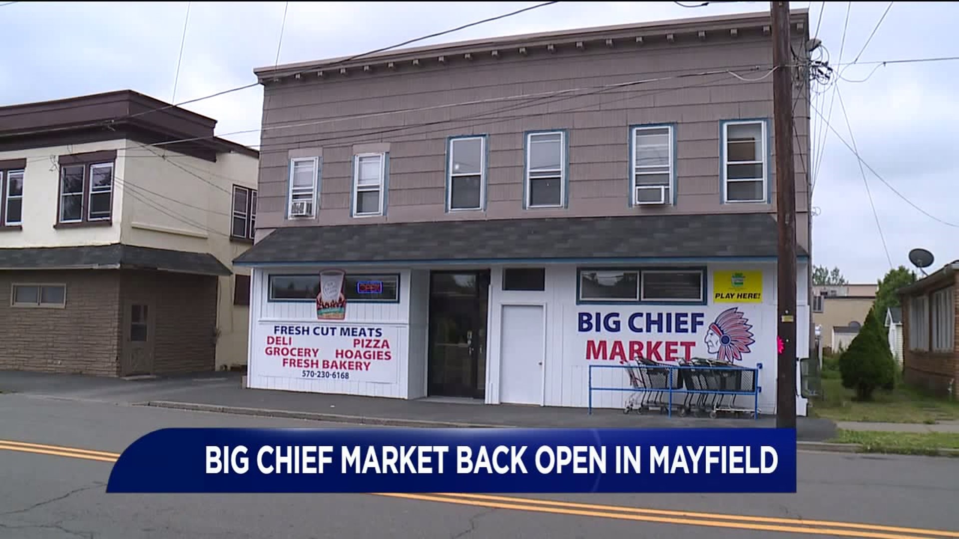 Big Chief Market Back Open in Lackawanna County