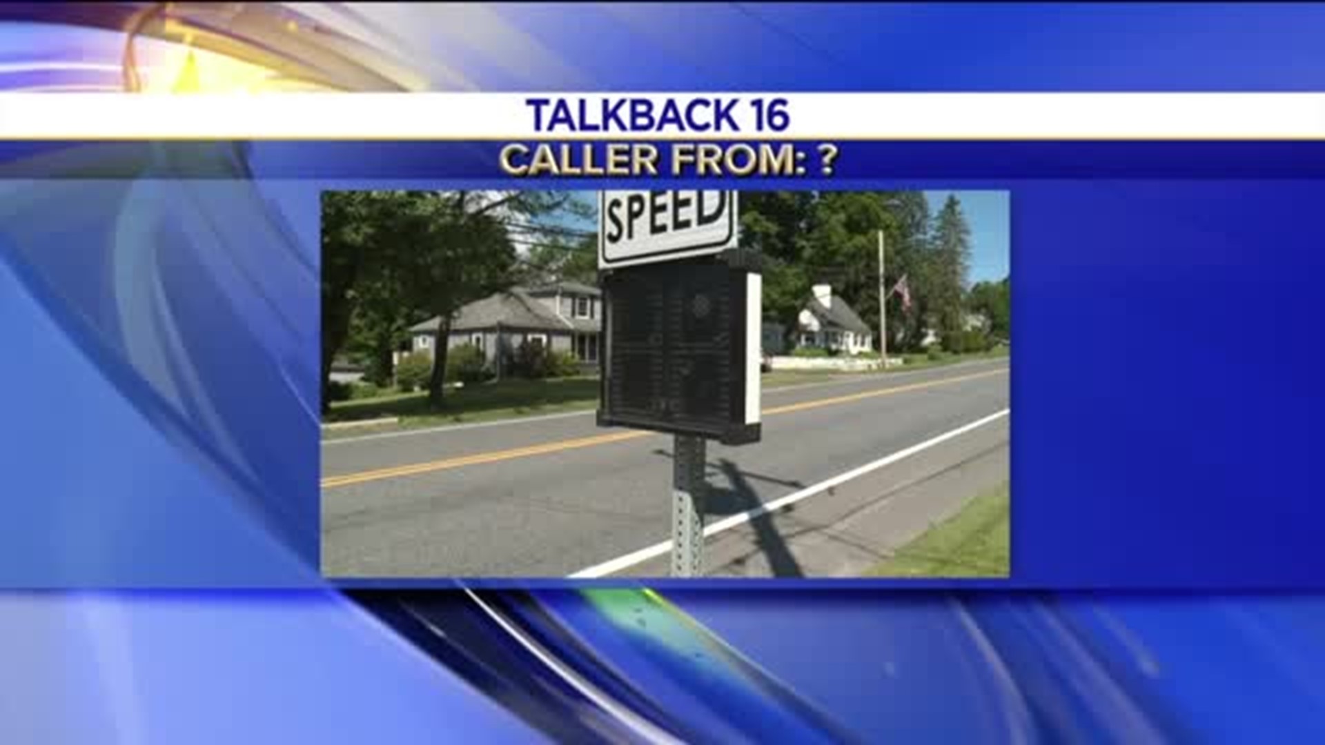 Talkback 16: Vandalism, A New Device to Clock Speeders, and Commercial Breaks