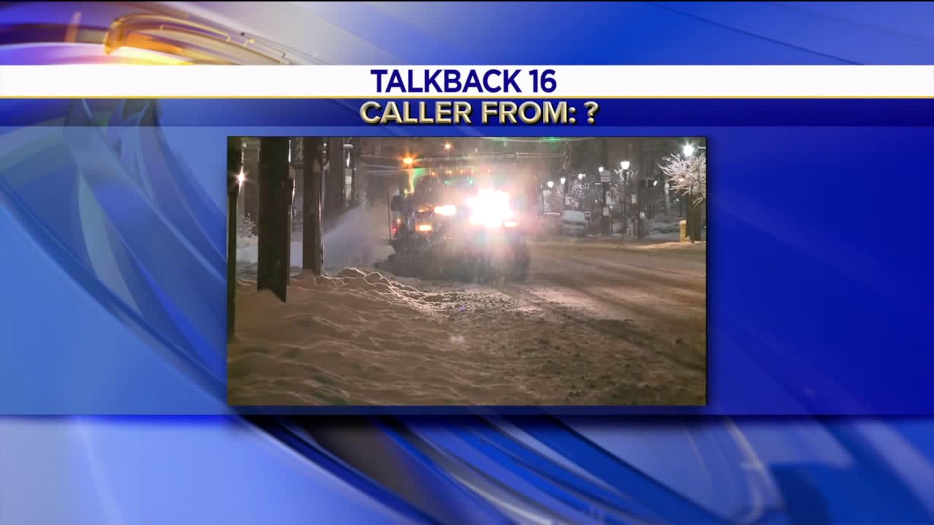 Talkback 16: Clearing an Ice Jam, Snow Totals