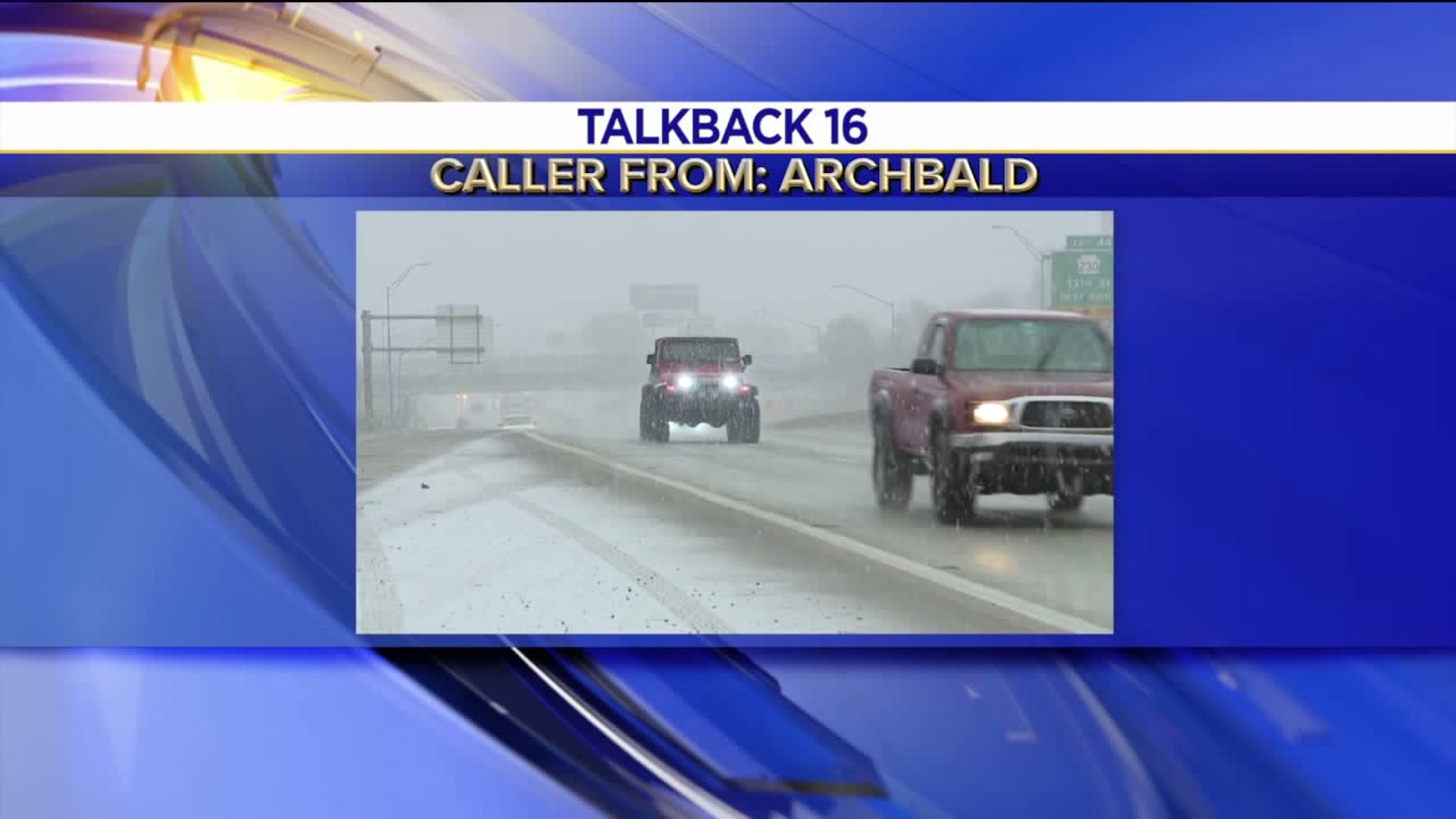 Talkback 16: Winter Storm Road Conditions, Dog Tethered in Woods