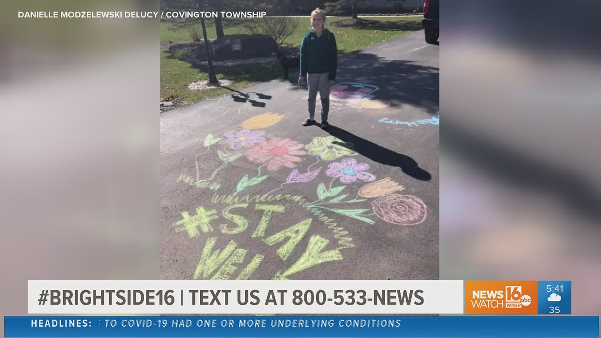 From chalk art to music, many of you, including healthcare workers, are finding the bright spots during this tough time.