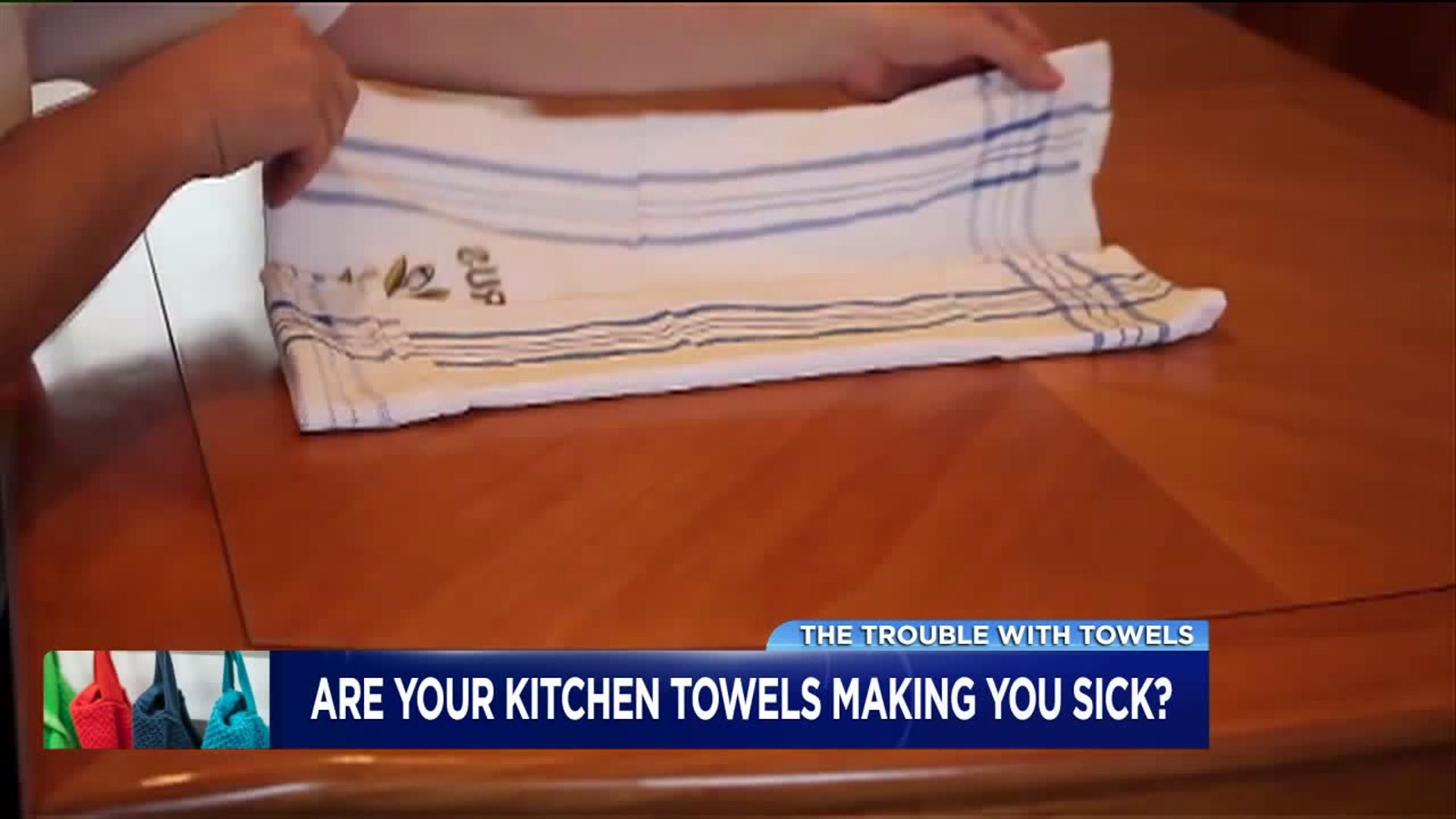 Could Your Kitchen Towels Make You Sick?