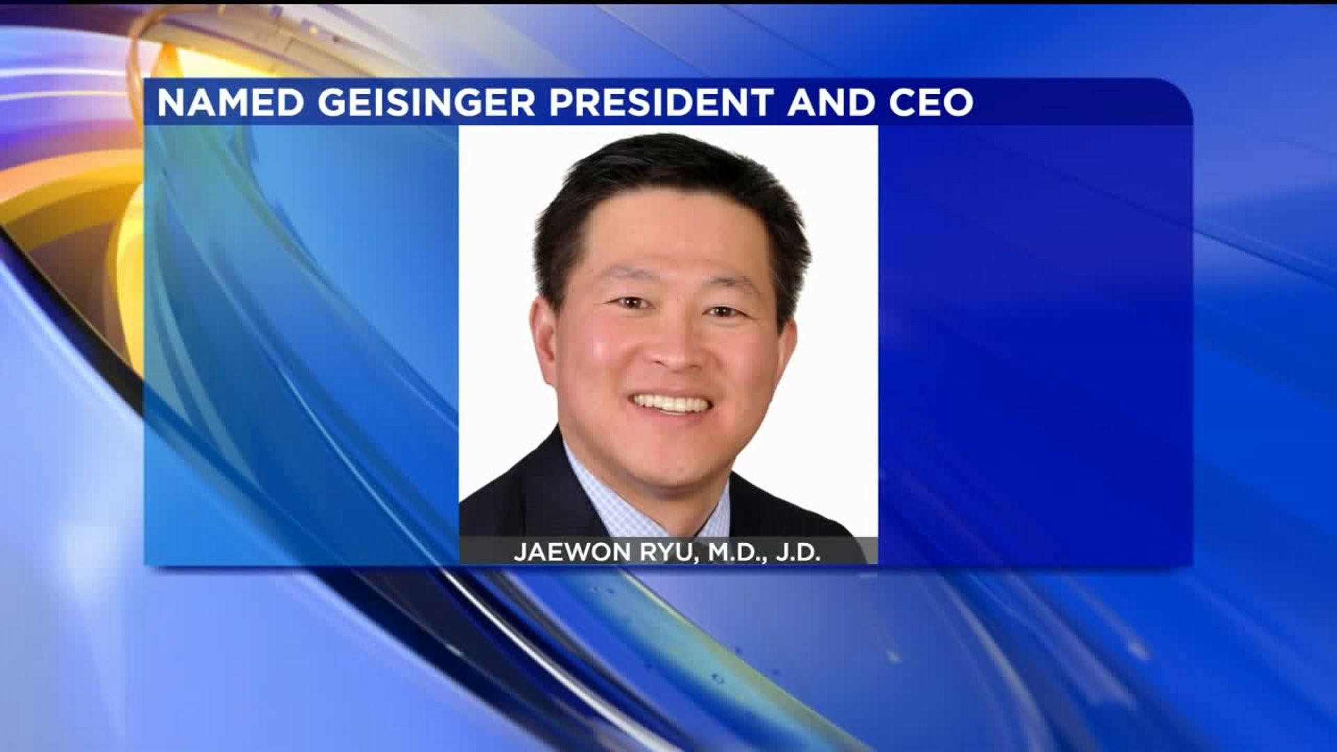 Geisinger Appoints Ryu as President and CEO