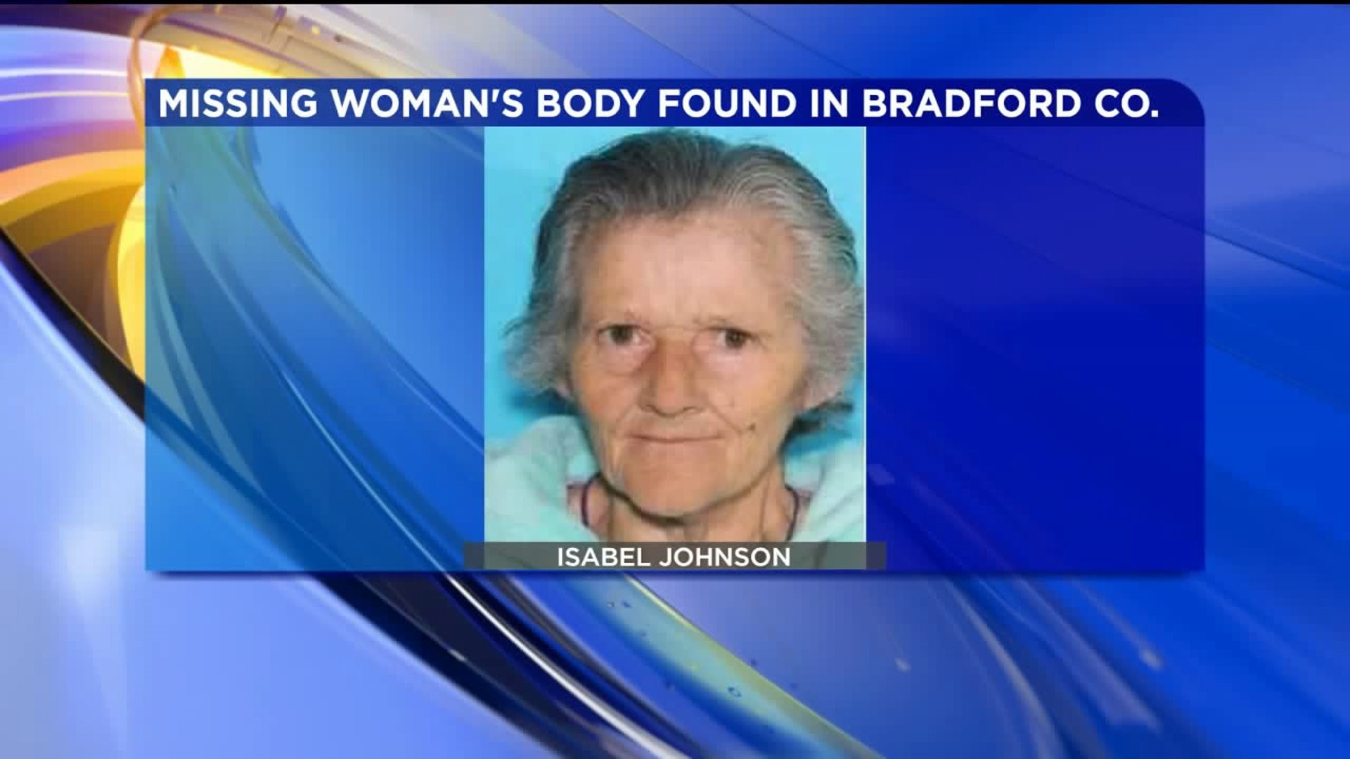 UPDATE: Missing Bradford County Woman Found Dead