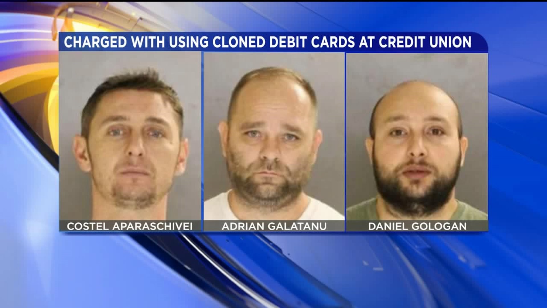 Three Accused of Using Cloned Debit Cards in Lackawanna County