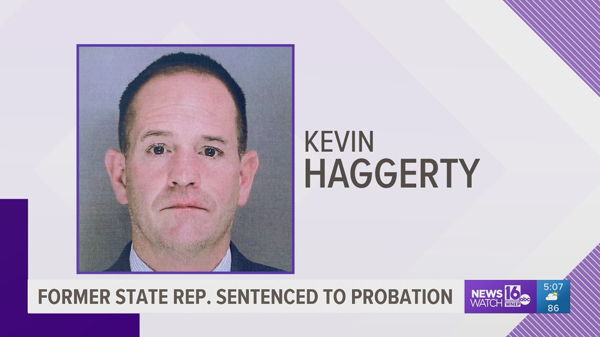 Kevin Haggerty, from Dunmore, was sentenced Tuesday morning to three years of probation after pleading guilty to theft and fraud charges earlier this year.