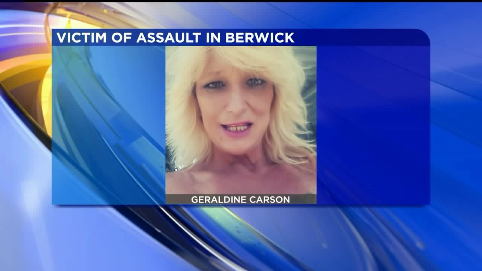Berwick Woman Critically Hurt in Assault