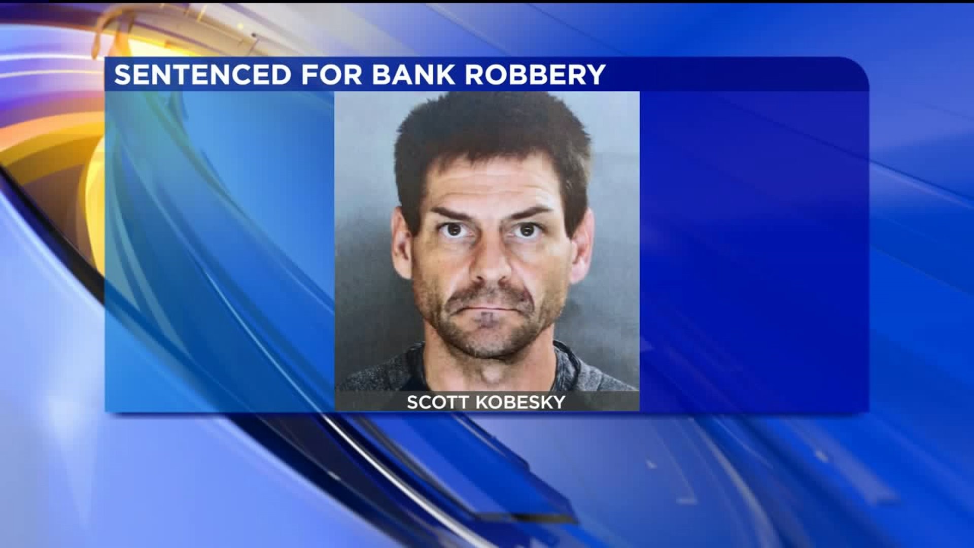 Bank Robber Sentenced to Prison