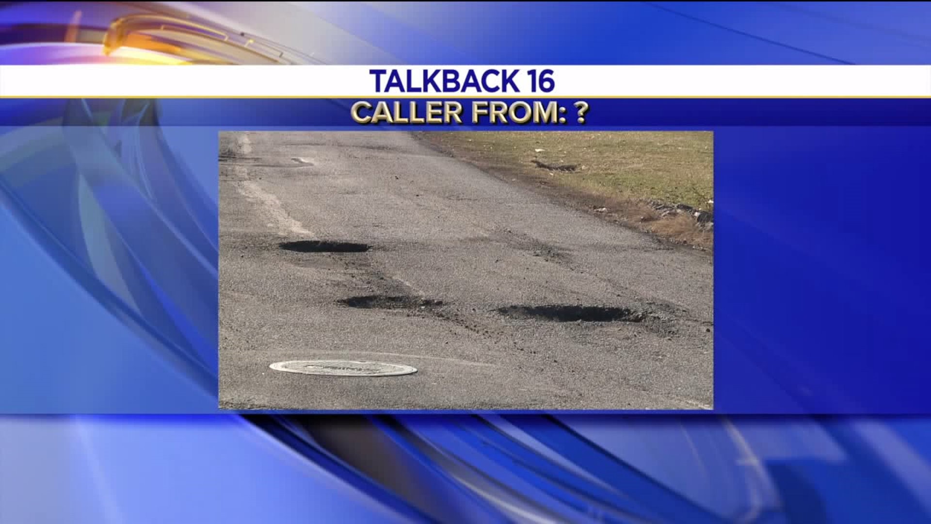 Talkback 16: Pothole Problems