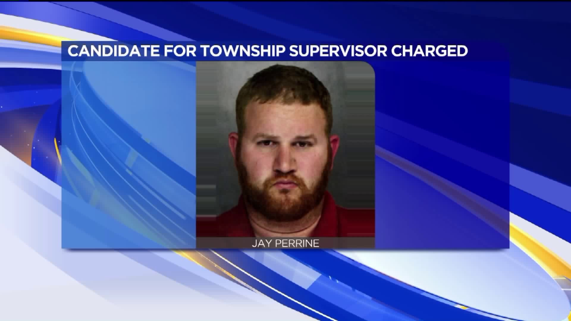 Candidate for Township Supervisor Charged with Sex Assault