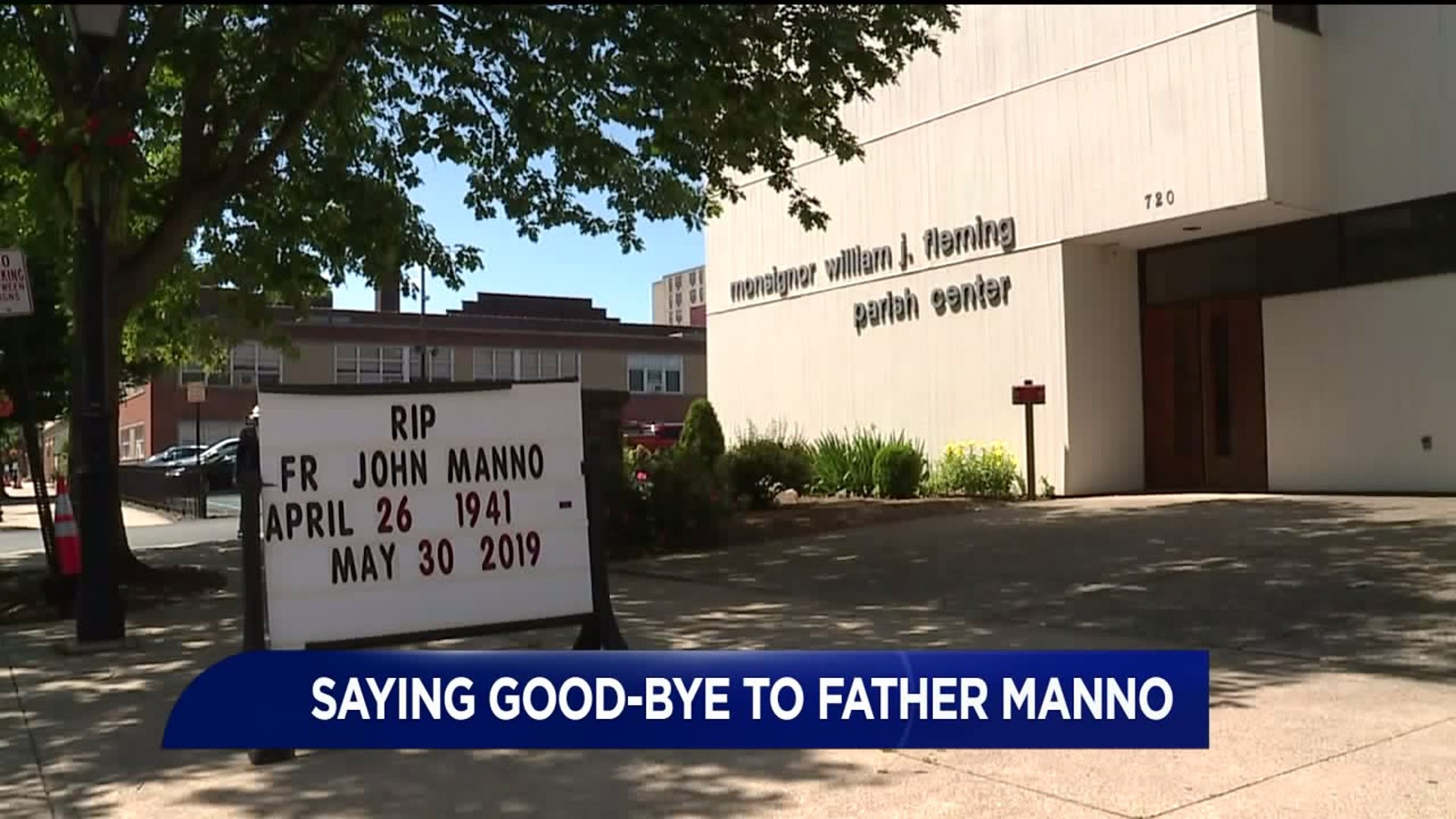 Saying Goodbye to Father Manno
