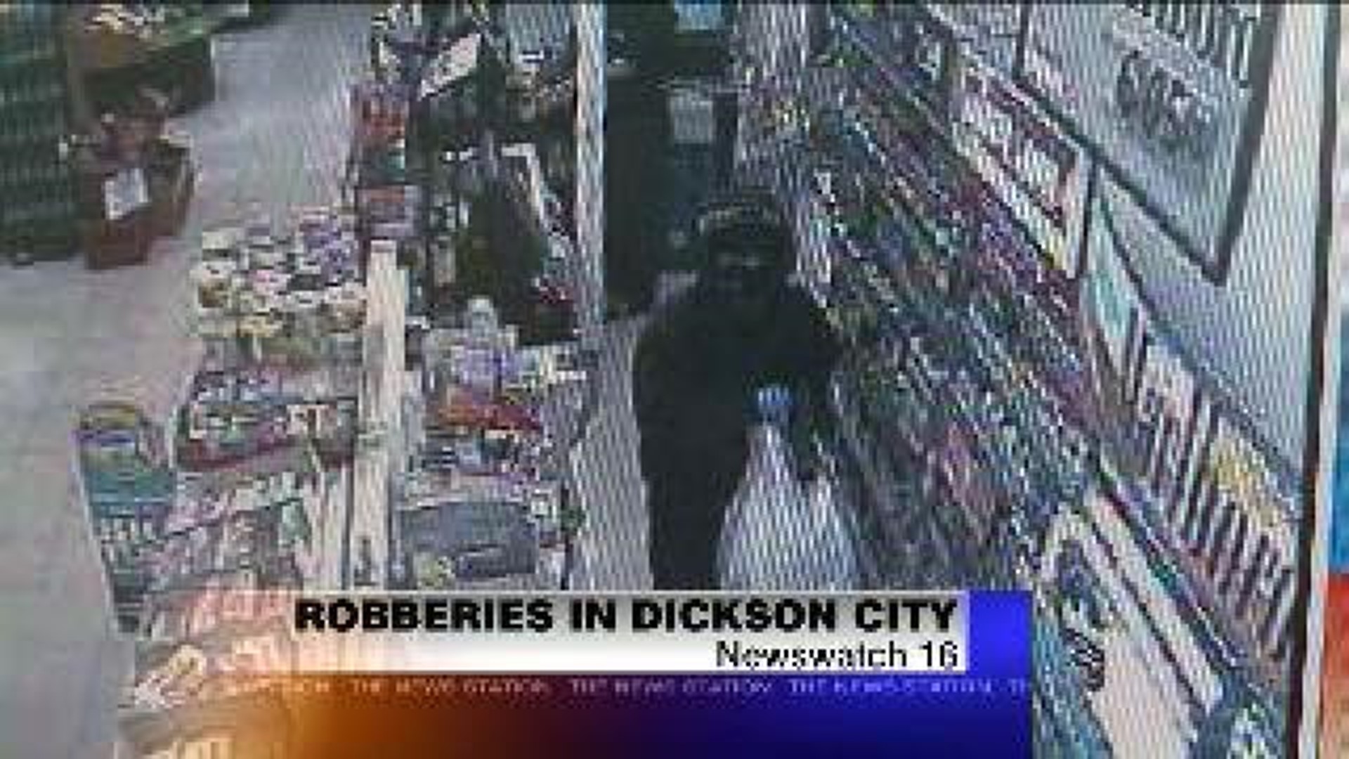 String Of Robberies At Dickson City Businesses