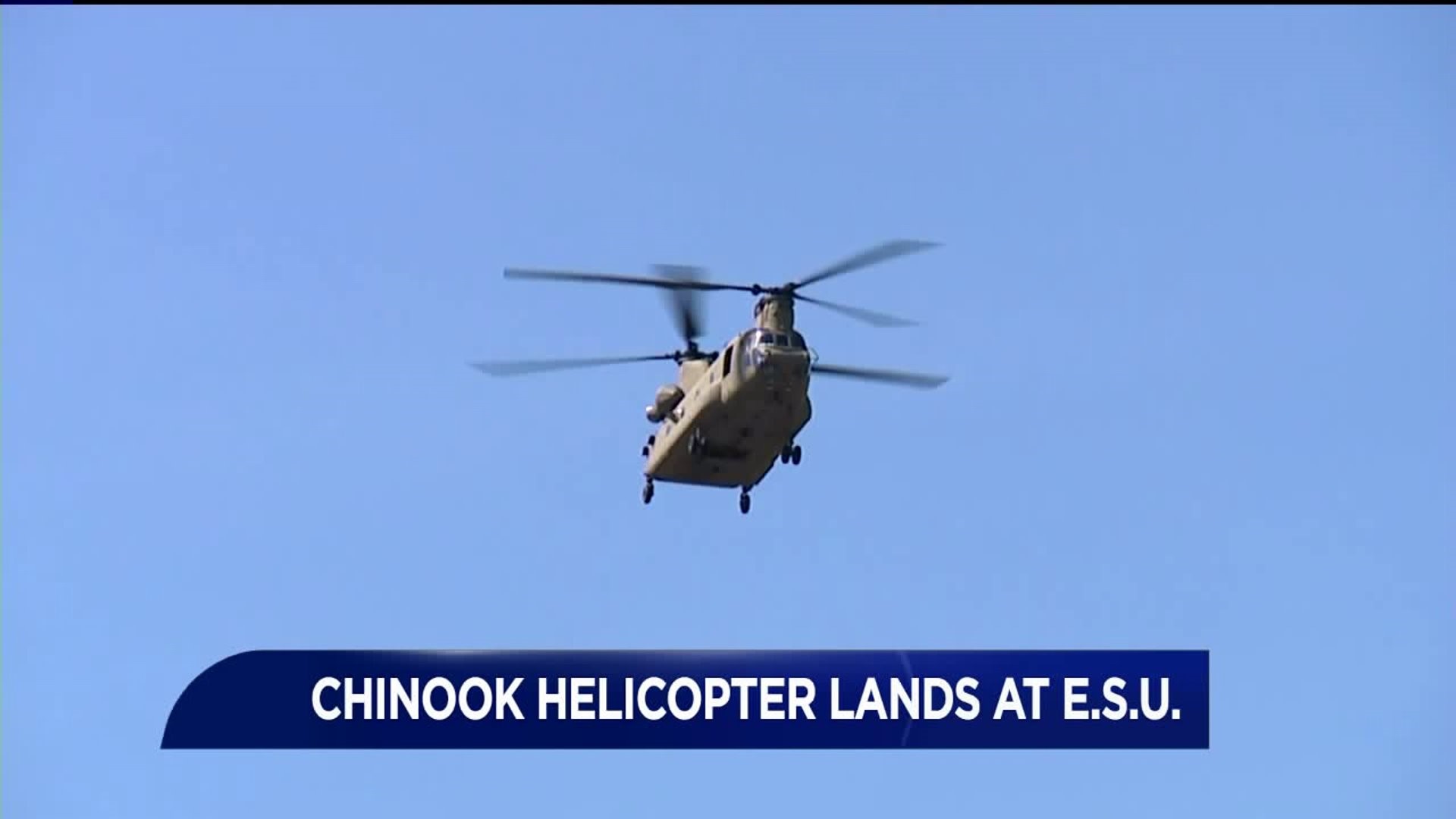 Chinook Helicopter Lands at East Stroudsburg University