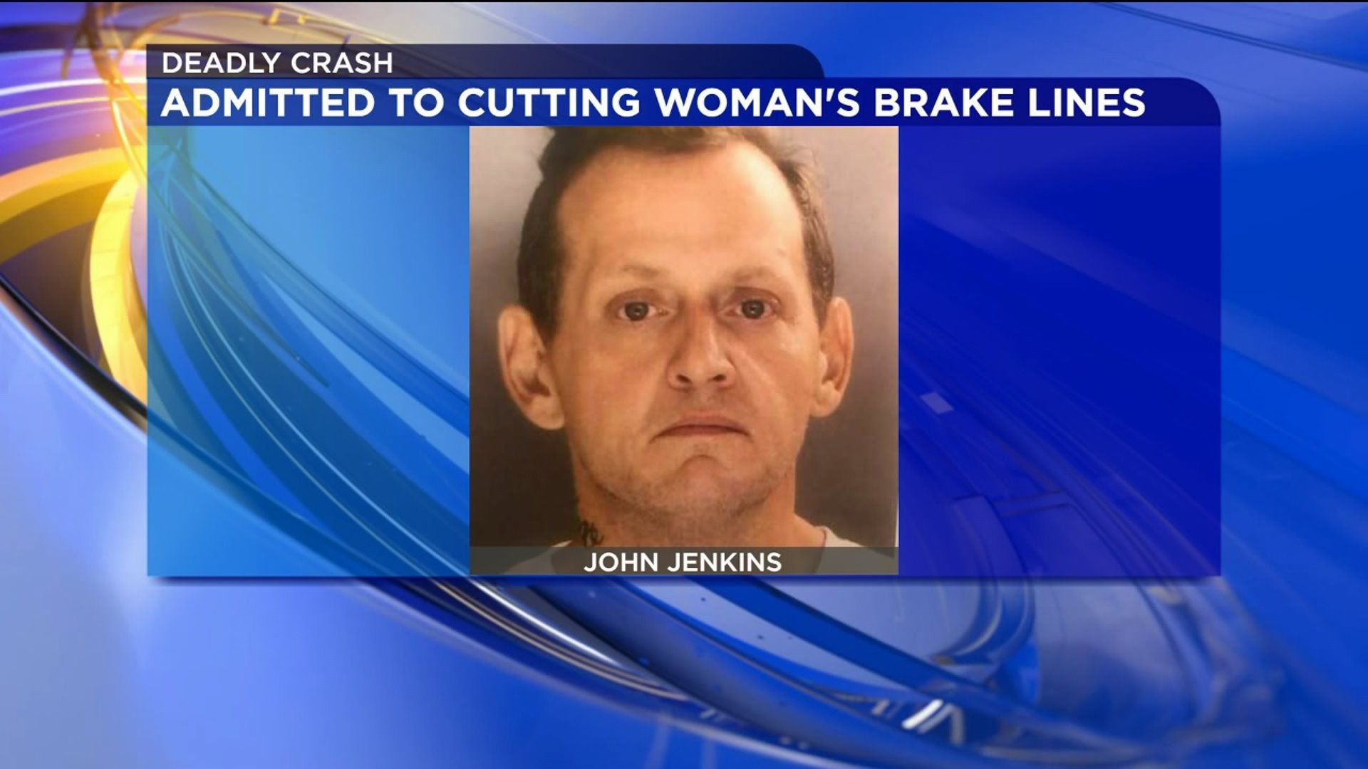 Deadly Crash Victim’s Brake Lines Were Cut, Say State Police