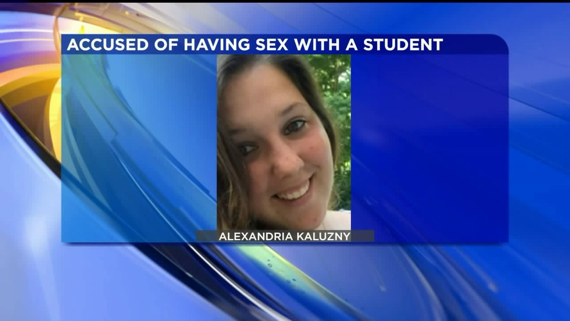 Former Student Teacher Accused of Inappropriate Relationship