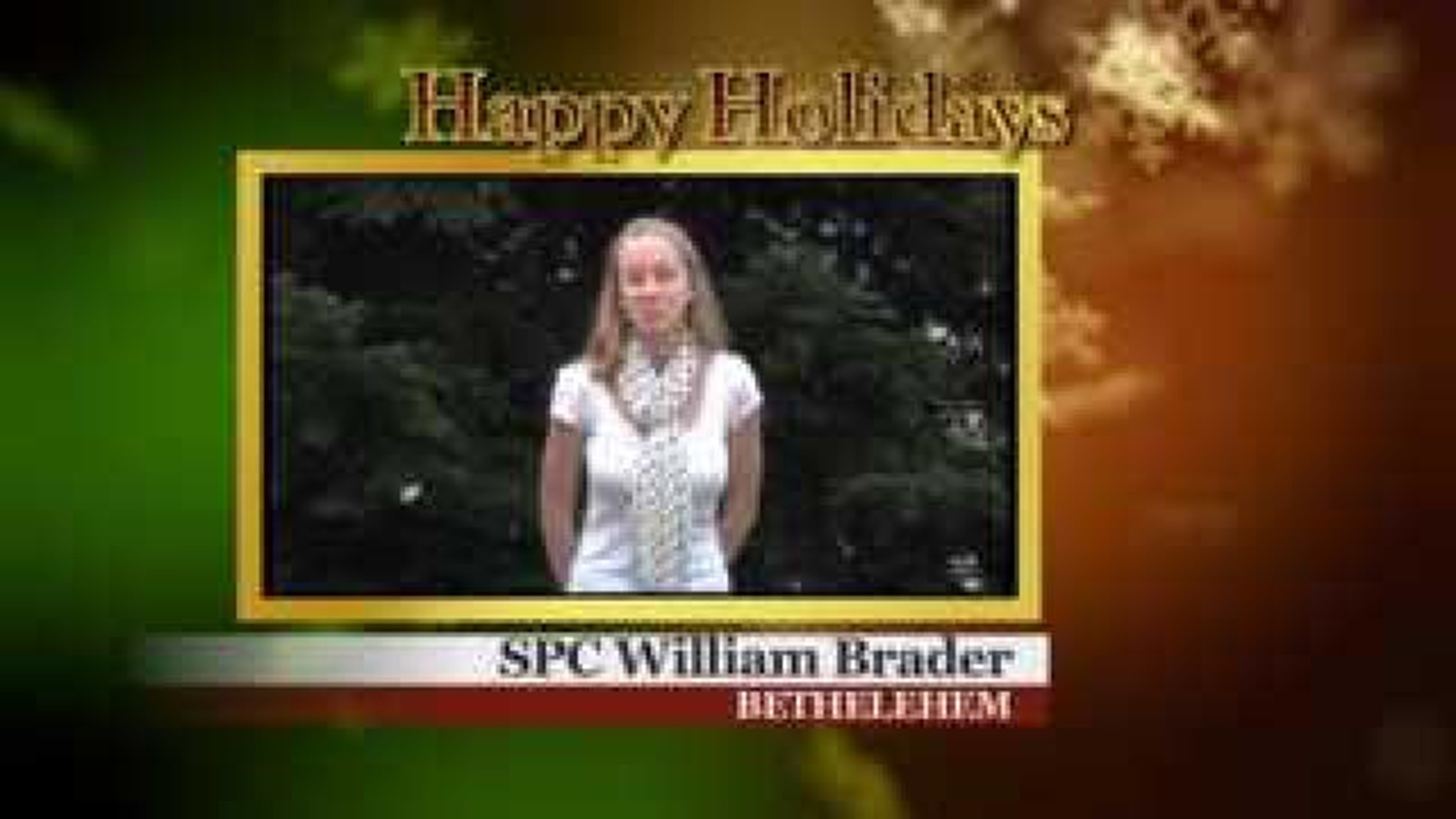 Military Greeting: SPC William Brader