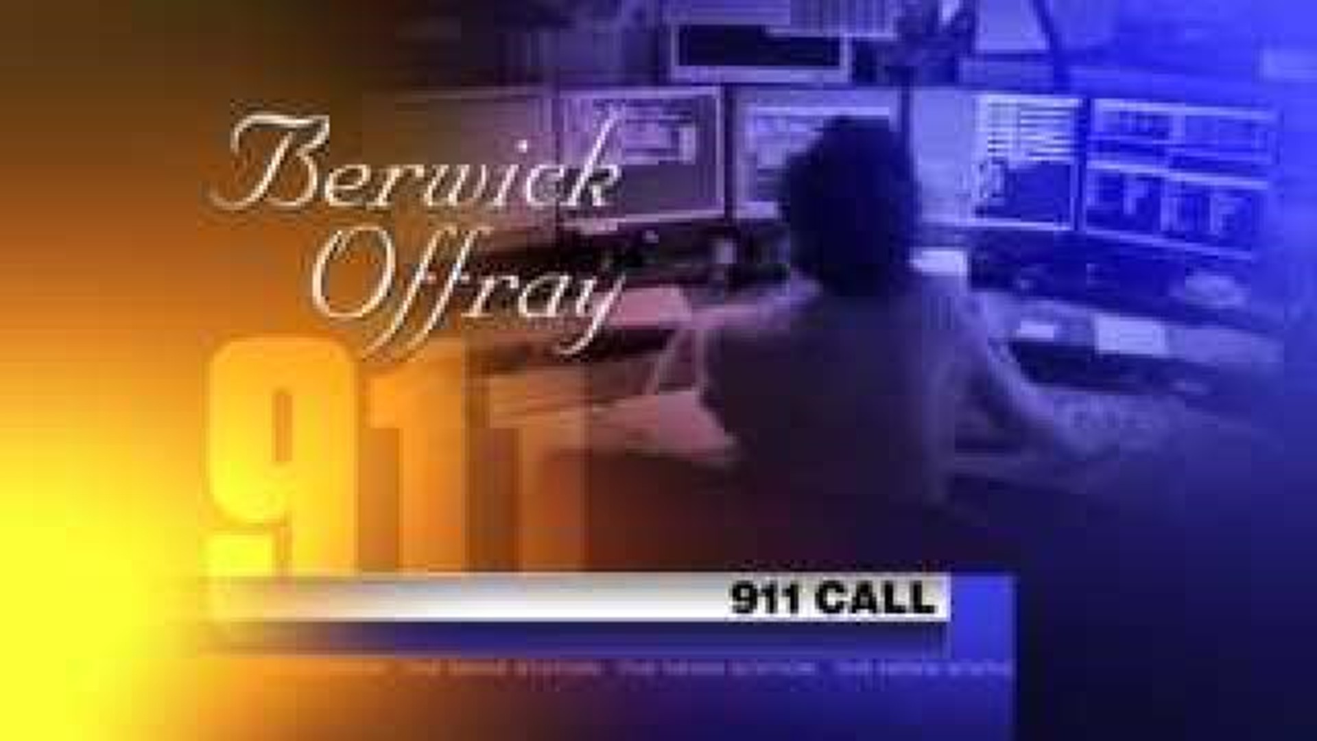 Berwick 911 Call Audio