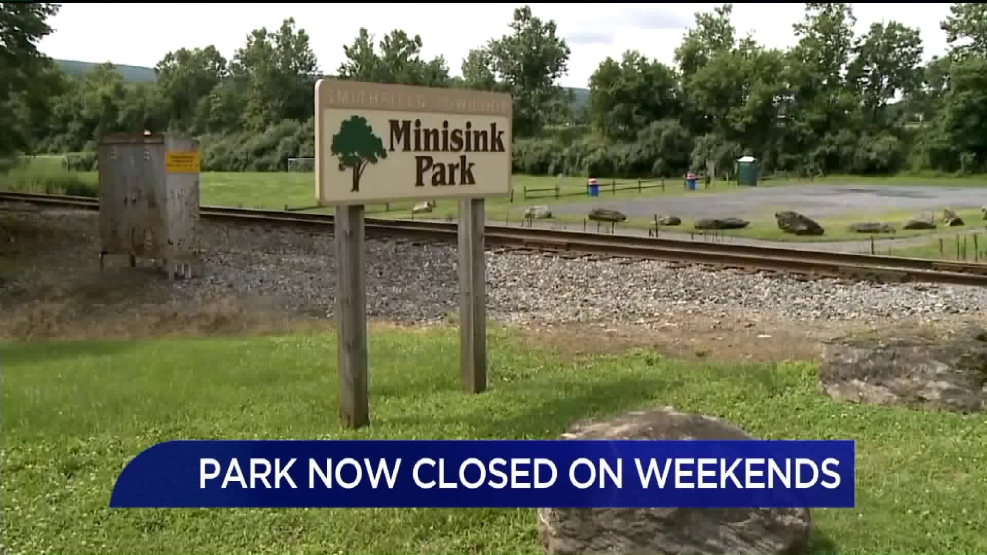 Minisink Park Closed on Weekends