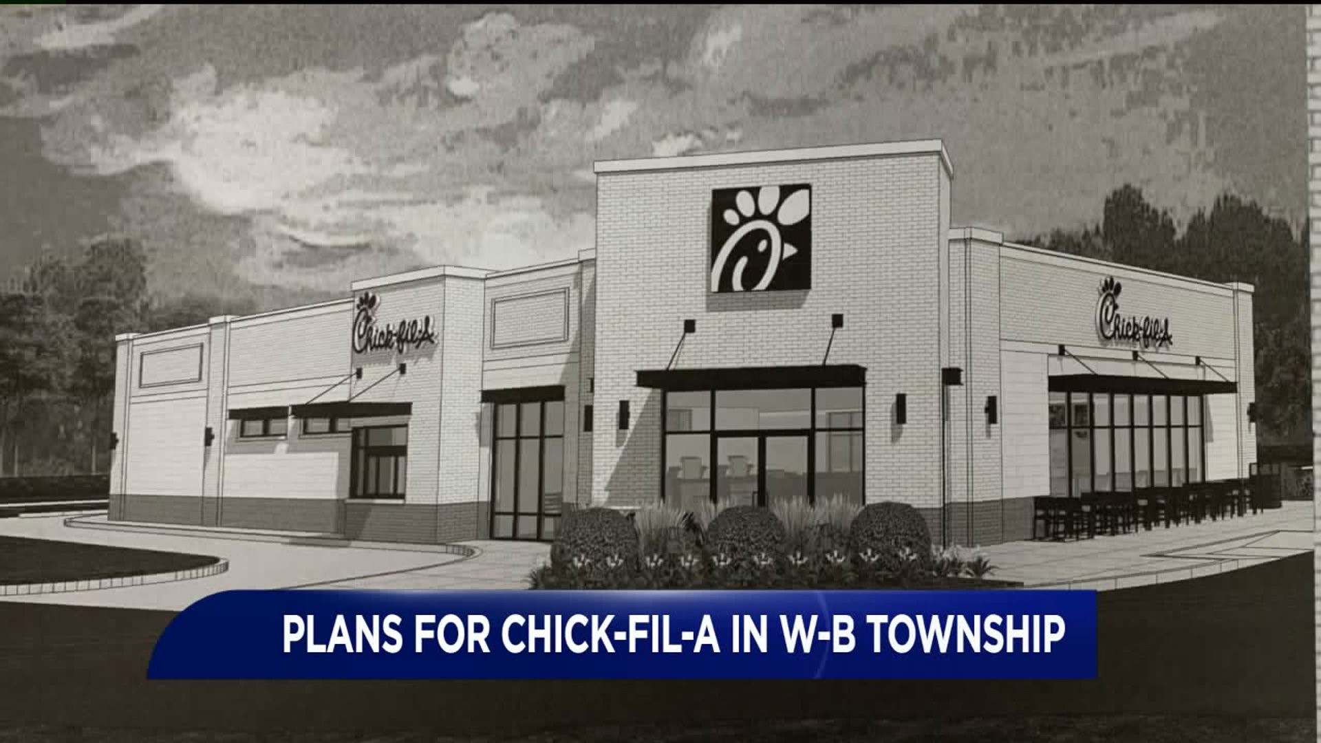 Stand Alone Chick-fil-A Planned For Wilkes-Barre Township