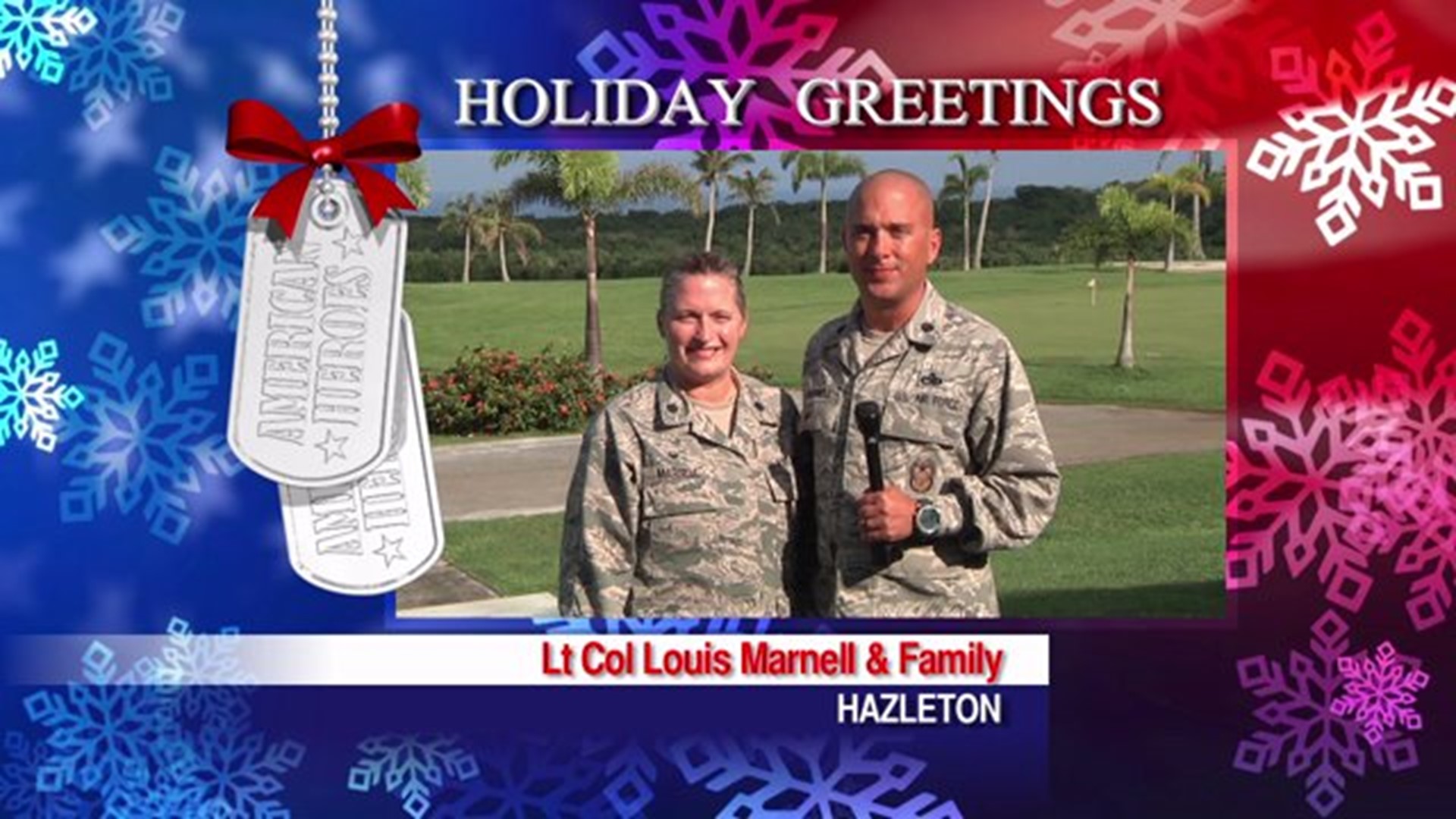 Military Greeting: Lt Col Louis Marnell