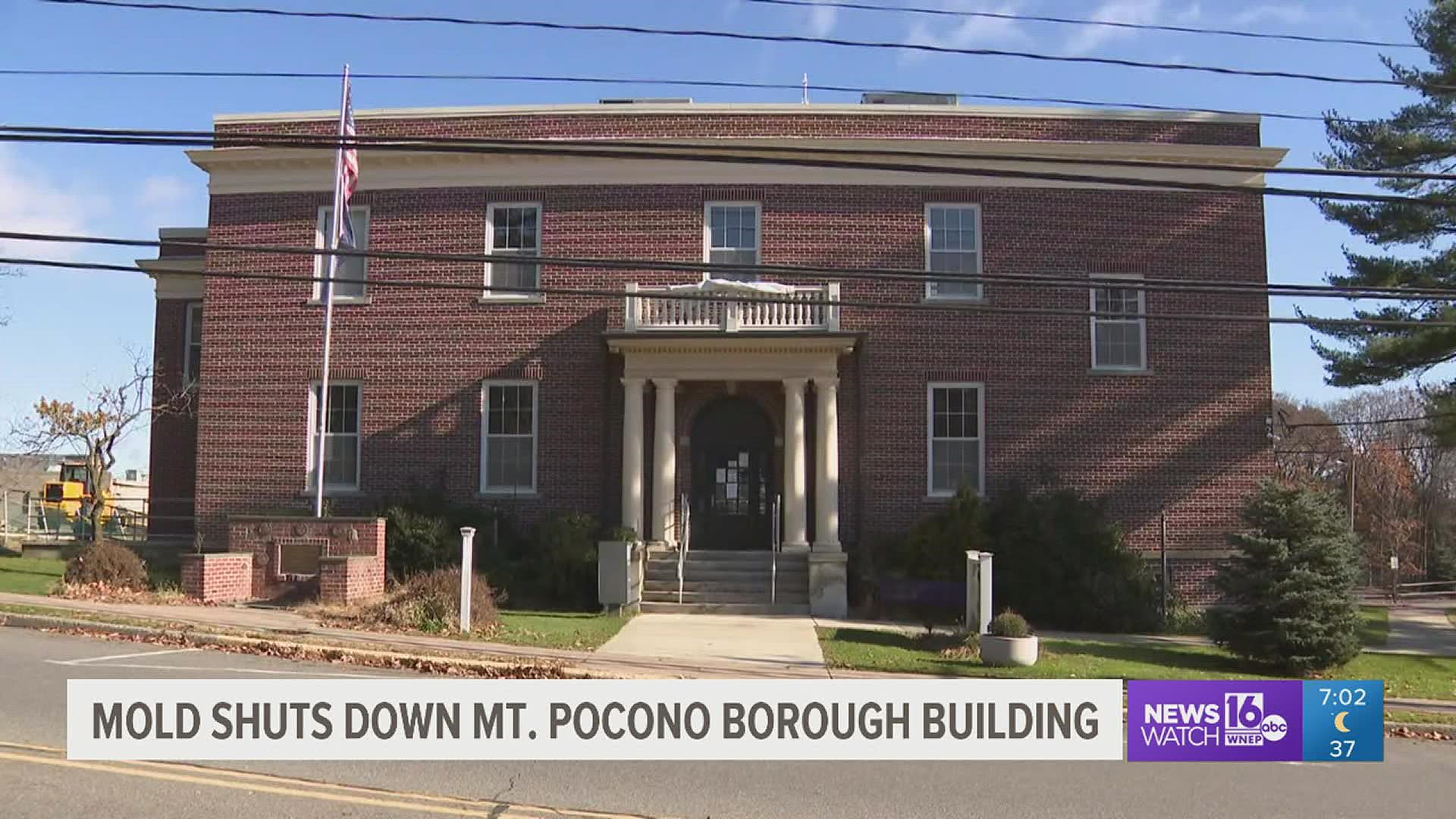 Mold was discovered in the basement of the Mount Pocono borough building after a few employees started to feel sick. The building is closed until further notice.