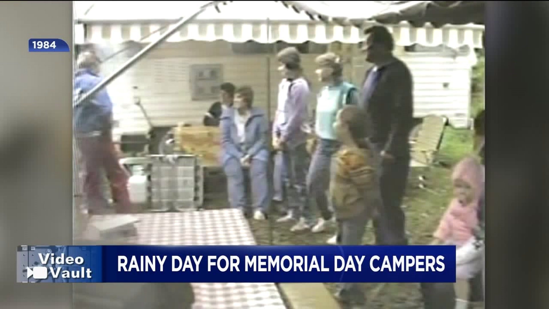 Video Vault: Rainy Day for Memorial Day Campers