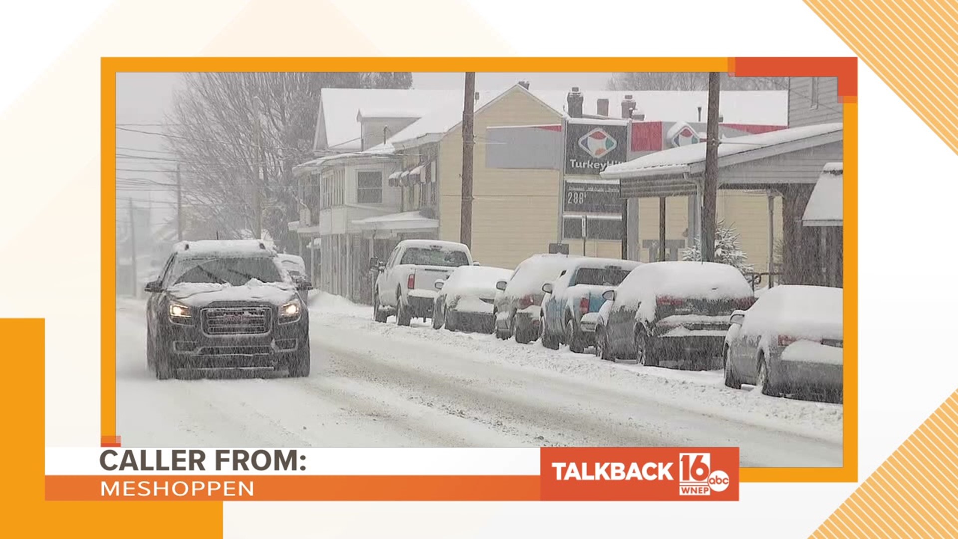 A caller from Meshoppen hopes people would listen to the Newswatch 16 Weather Department and stay off the roads.
