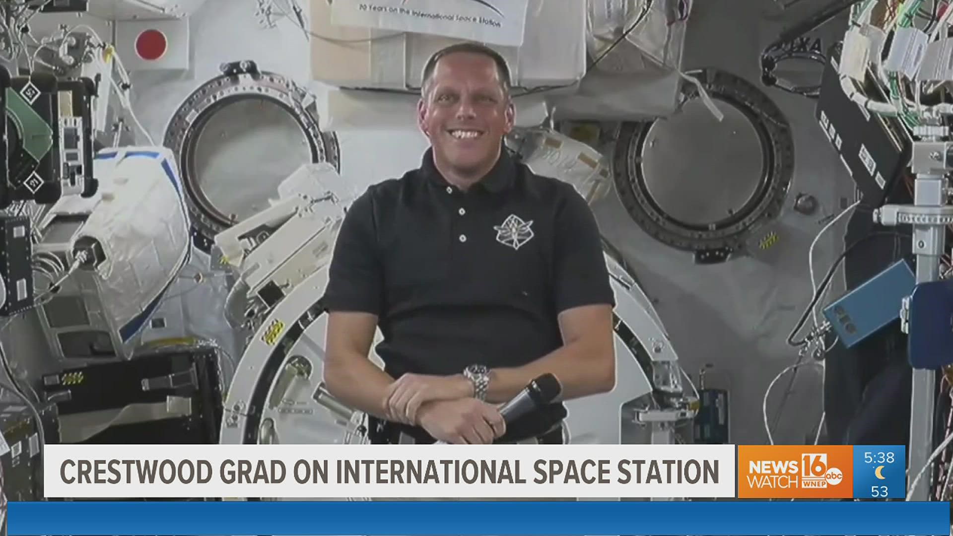 A NASA astronaut who's on board the International Space Station right now...Grew up in Luzerne County.