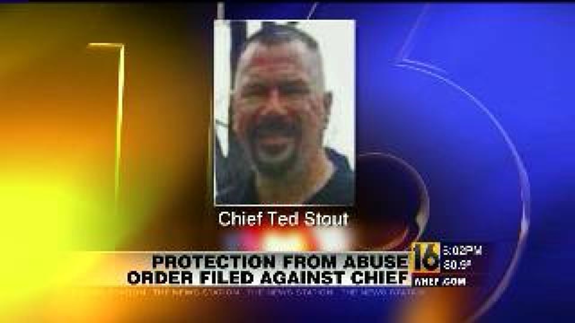Protection From Abuse Order Filed Against Chief