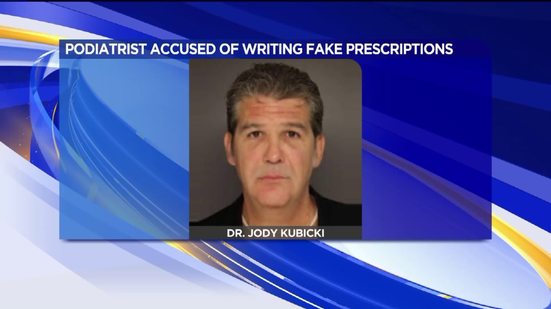 Podiatrist Accused of Writing Fake Prescriptions