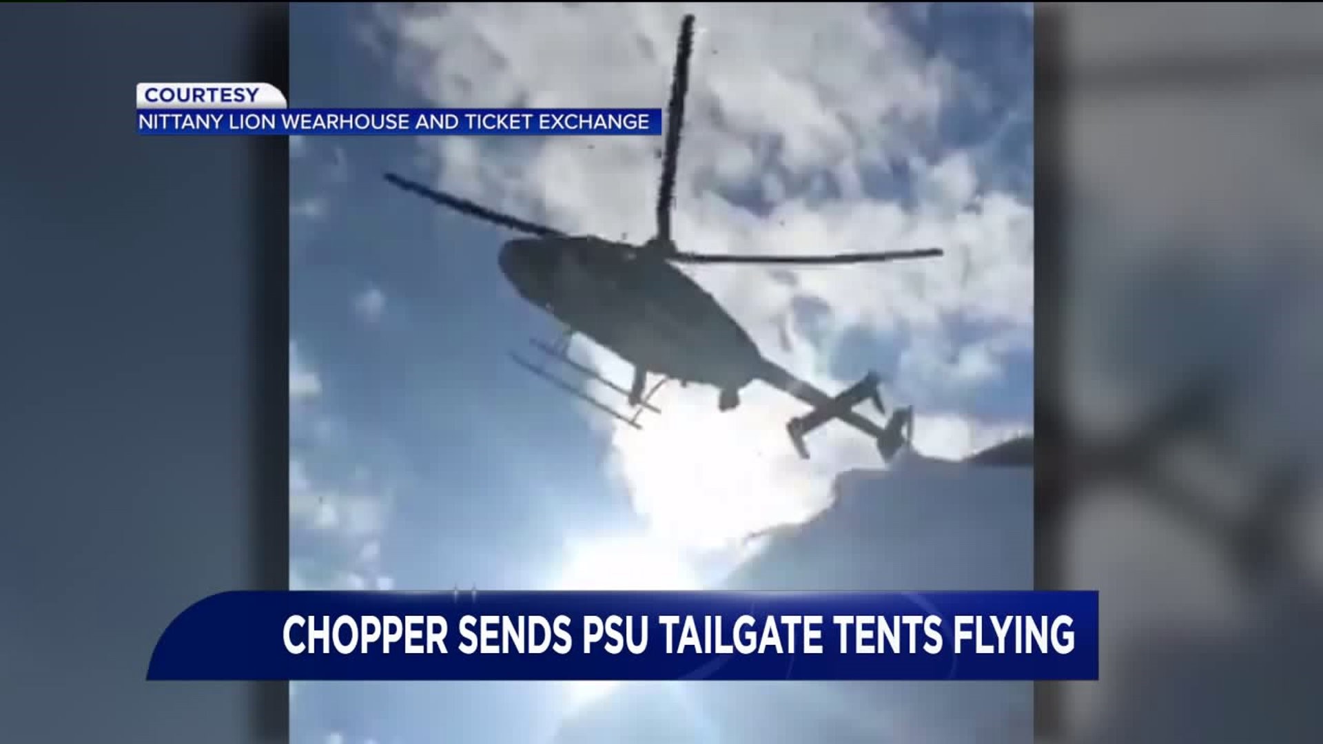 WATCH: State Police Helicopter Sends PSU Tailgate Tents Flying