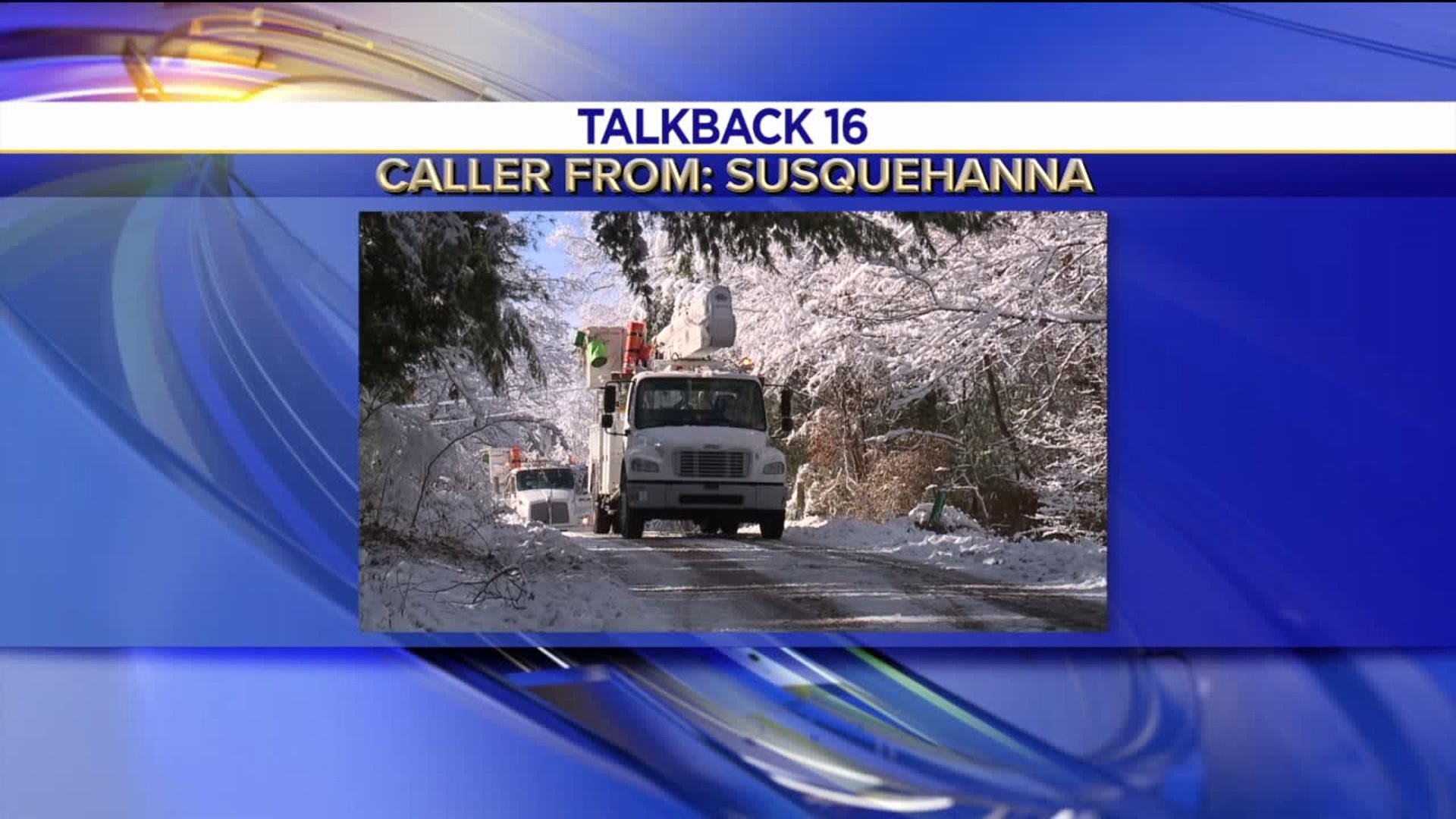 Talkback 16: Snow and Power Outages