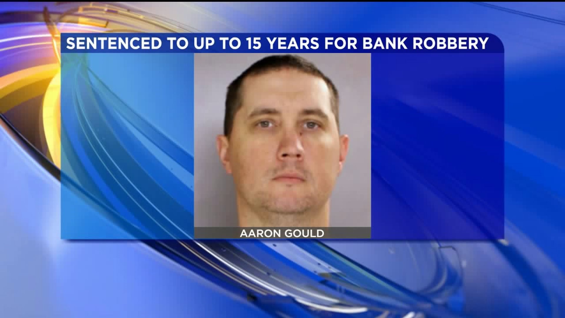 Bank Robber Sentenced to State Prison