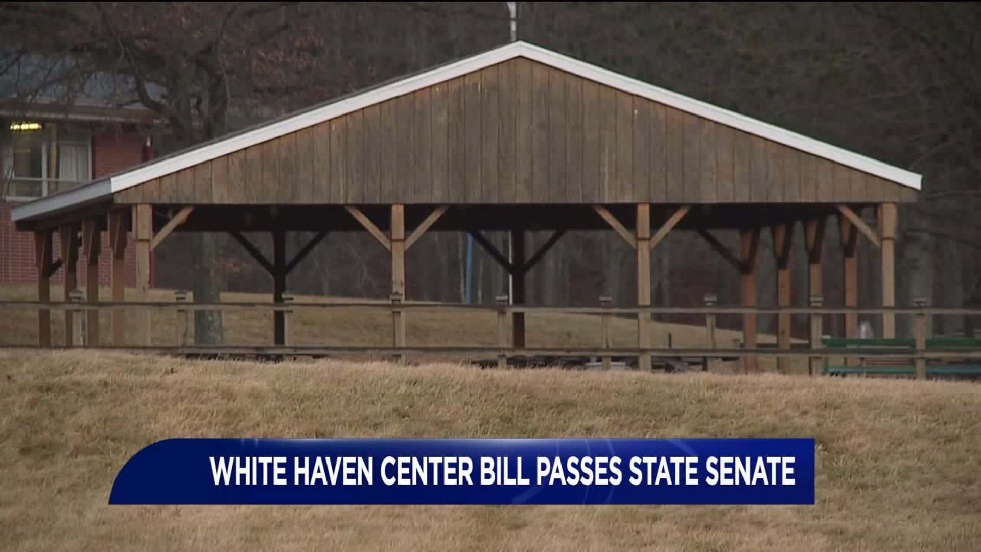 White Haven Center Bill Passes State Senate, Now Heading to Governor’s