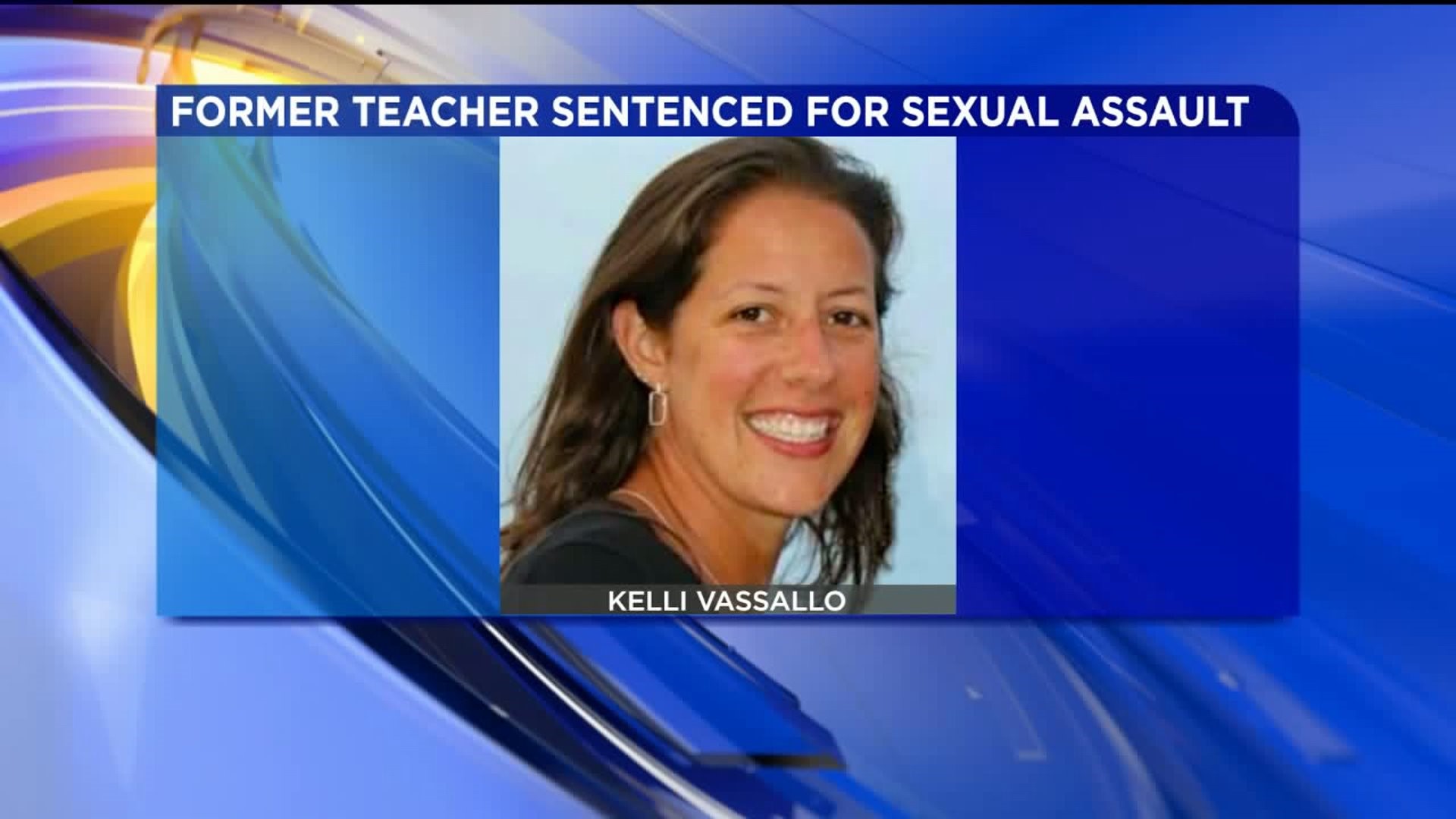 Former Teacher and Coach Sentenced in Sexual Assault Case