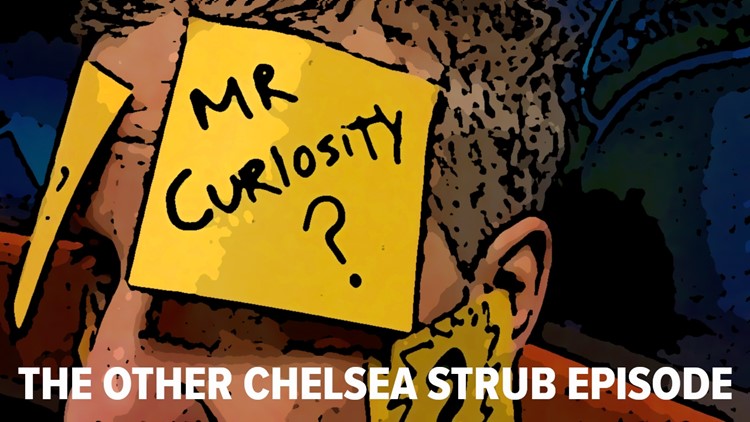 Mr. Curiosity Podcast: The other Chelsea Strub episode