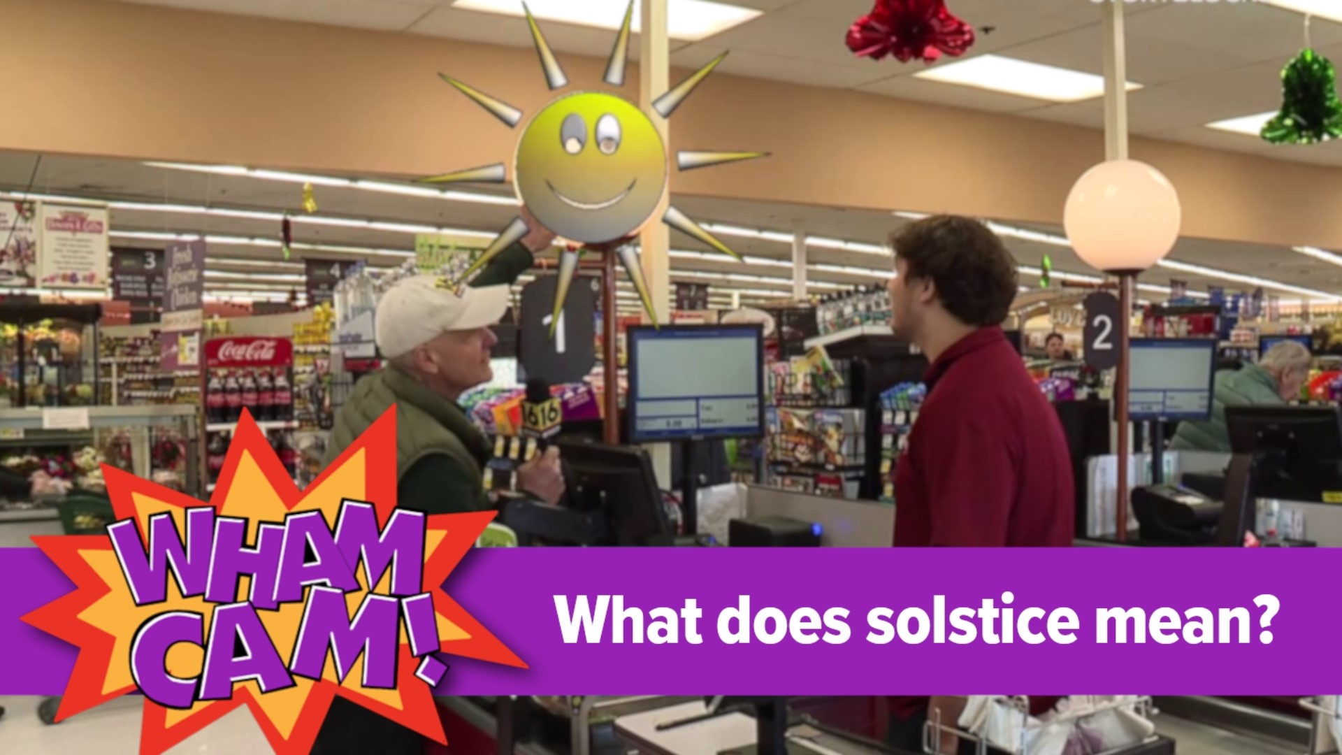 The winter solstice is here, and that has Joe wondering if people know what solstice means. He headed to Gerrity's in Clarks Summit to find out.