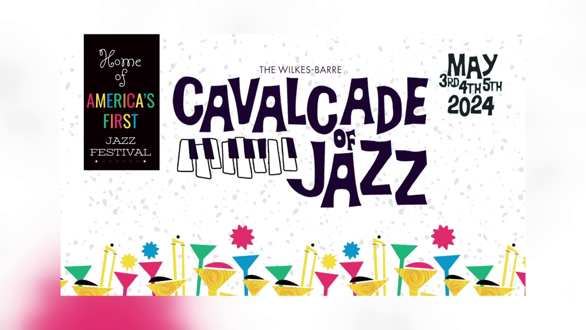 The Wilkes-Barre "Cavalcade of Jazz" will visit downtown Wilkes-Barre from May 3 through May 5, focusing on restaurants, coffee houses, and bars.