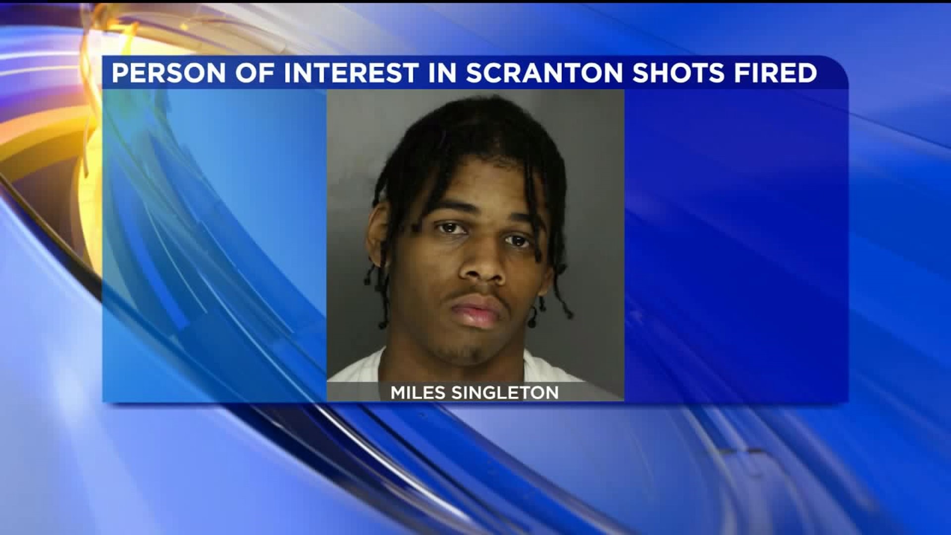 Police Search for Person of Interest after Shots Fired in Scranton