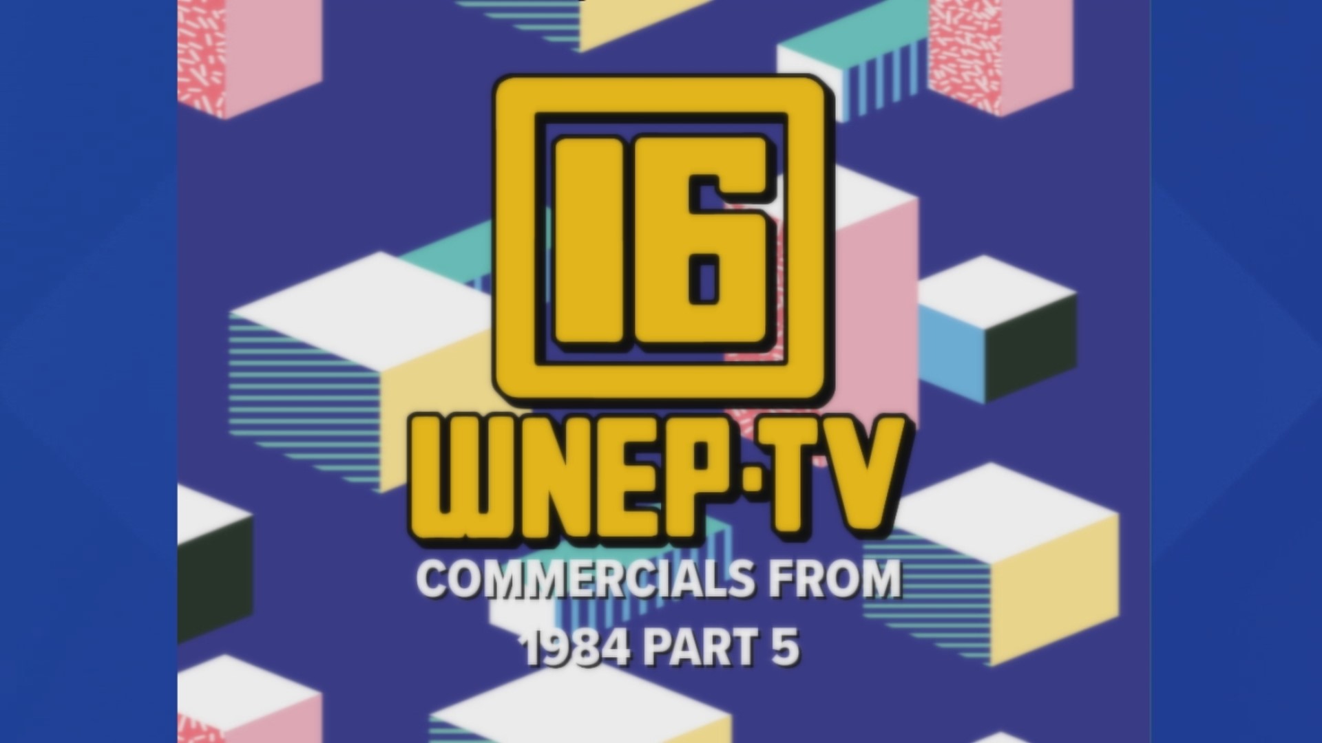 Watch some of the commercials that were on WNEP in 1984.