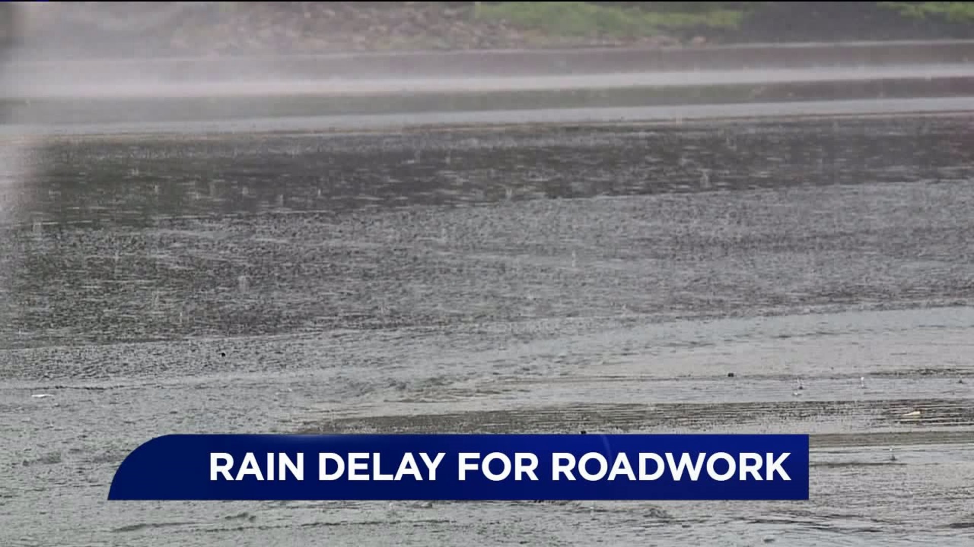 Road Projects Throughout Our Area on Rain Delay