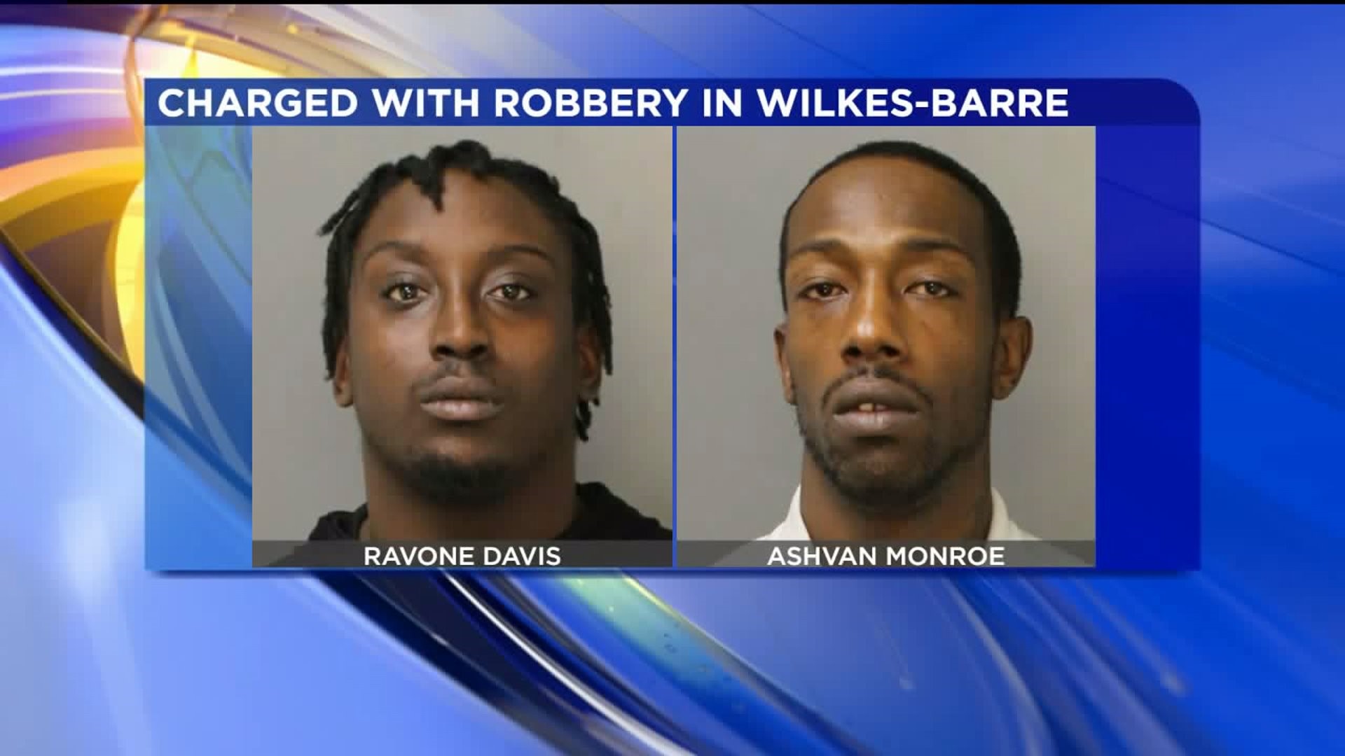 Two Arrested for Wilkes-Barre Strong-arm Robberies