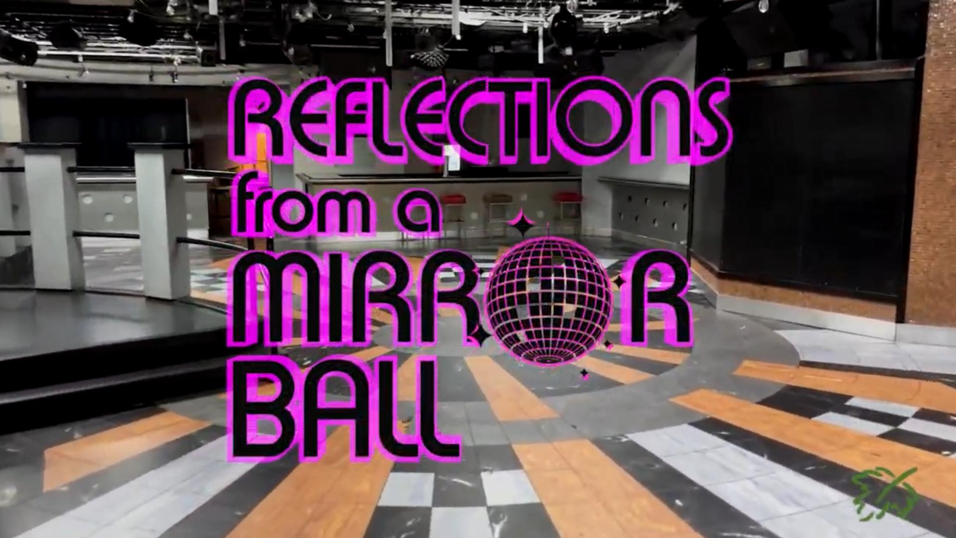The 25th Hour: Reflections from a Mirror Ball | History of