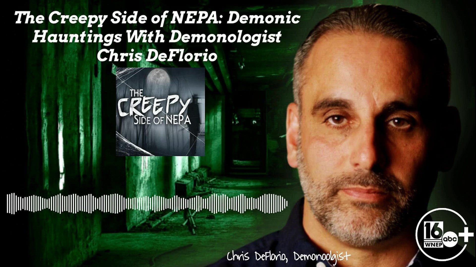 Demonologist Chris DeFlorio shares some of his most memorable investigations and what brought him and his wife to NEPA.
