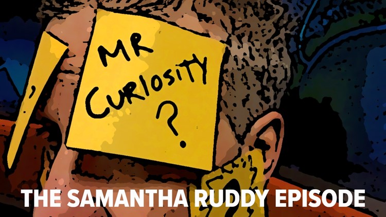 Mr. Curiosity: The Samantha Ruddy episode